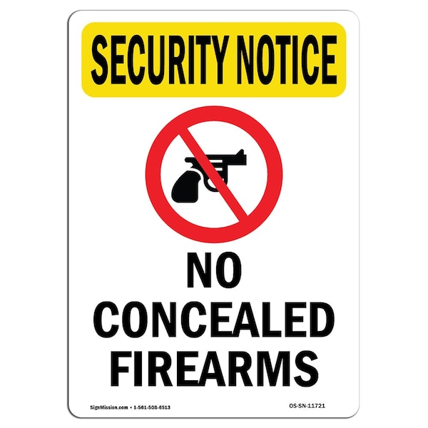 Safety Sign, OSHA SECURITY NOTICE, 24" Height, Aluminum, No Concealed Firearms, Portrait